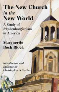 The New Church in the New World : A Study of Swedenborgianism in America （4TH）