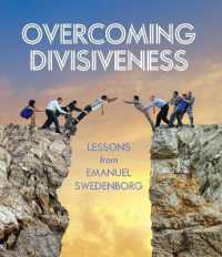 Overcoming Divisiveness : Lessons from Emanuel Swedenborg