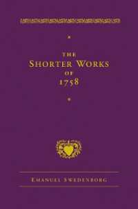 The Shorter Works of 1758 : New Jerusalem Last Judgment White Horse Other Planets (New Century Edition)