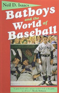 Batboys and the World of Baseball