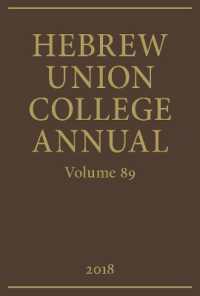 Hebrew Union College Annual : Volume 89 (2018) (Hebrew Union College Annual)