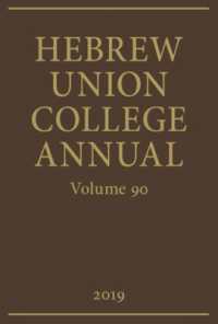 Hebrew Union College Annual Vol 90 : Volume 90 (2019) (Hebrew Union College Annual)
