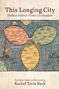 This Longing City : Modern Hebrew Poems of Jerusalem