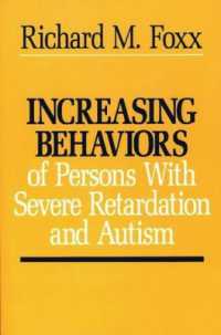 Increasing Behaviors of Persons with Severe Retardation and Autism
