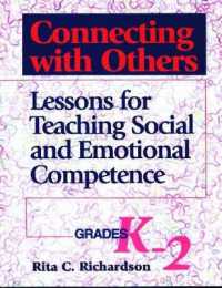 Connecting with Others, Grades K-2 : Lessons for Teaching Social and Emotional Competence