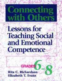 Connecting with Others, Grades 6-8 : Lessons for Teaching Social and Emotional Competence