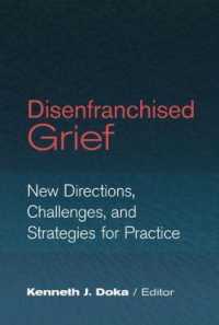 Disenfranchised Grief : New Directions, Challenges, and Strategies for Practice