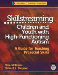 Skillstreaming Children and Youth with High-Functioning Autism : A Guide for Teaching Prosocial Skills
