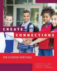 Create Connections : How to Facilitate Small Groups