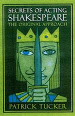 シェイクスピア役者の技<br>Secrets of Acting Shakespeare : The Original Approach