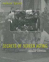 スクリーン演技の秘訣（第２版）<br>Secrets of Screen Acting （2ND）