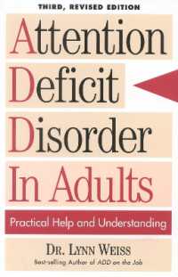 Attention Deficit Disorder in Adults : Practical Help and Understanding （3RD）