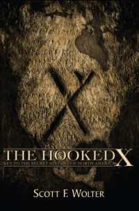 The Hooked X : Key to the Secret History of North America