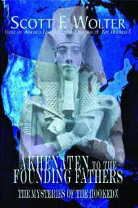 Akhenaten to the Founding Fathers : The Mysteries of the Hooked X
