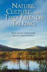 Nature, Culture, and Two Friends Talking : 1985-2013