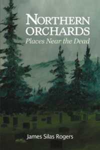 Northern Orchards : Places Near the Dead