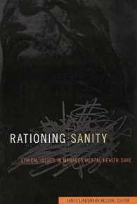 Rationing Sanity : Ethical Issues in Managed Mental Health Care (Hastings Center Studies in Ethics series)