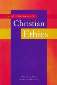 Journal of the Society of Christian Ethics : Spring/Summer 2003, volume 23, no. 1