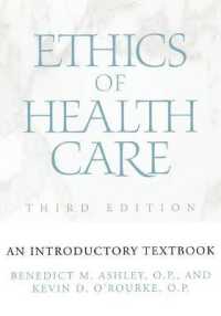 Ethics of Health Care : An Introductory Textbook, Third Edition （3RD）