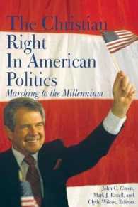 The Christian Right in American Politics : Marching to the Millennium (Religion and Politics series)