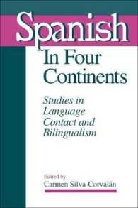 Spanish in Four Continents : Studies in Language Contact and Bilingualism
