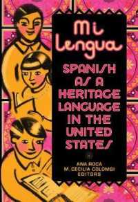 アメリカにおけるスペイン語教育<br>Mi lengua : Spanish as a Heritage Language in the United States, Research and Practice