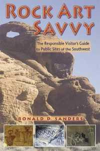 Rock Art Savvy : The Responsible Visitor's Guide to Public Sites of the Southwest