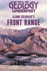 Geology Underfoot Along Colorado's Front Range (Geology Underfoot)