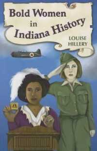 Bold Women in Indiana History (Bold Women in American History)