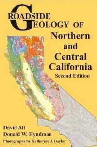 Roadside Geology of Northern and Central California (Roadside Geology) （2ND）