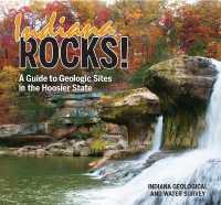 Indiana Rocks! : A Guide to Geologic Sites in the Hoosier State (Geology Rocks!)