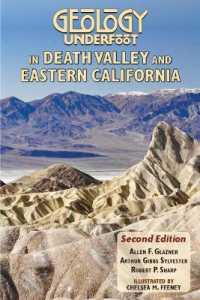 Geology Underfoot in Death Valley and Eastern California : Second Edition （2ND）