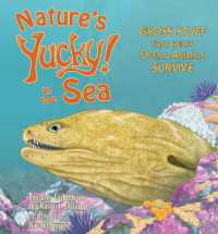 Nature's Yucky in the Sea : Gross Stuff That Helps Ocean Animals Survive