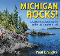 Michigan Rocks! : A Guide to Geologic Sites in the Great Lakes State