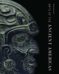 Arts of the Ancient Americas (Mfa Highlights)