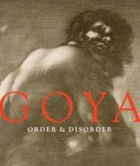 ゴヤ<br>Goya : Order & Disorder -- Hardback