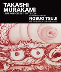 Takashi Murakami: Lineage of Eccentrics : A Collaboration with Nobuo Tsuji and the Museum of Fine Arts, Boston