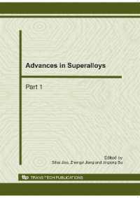 Advances in Superalloys : Selected, Peer-Reviewed Papers from the 2011 International Conference (ICAMMP 2011), China (Advanced Materials Research) 〈Vol. 146-147〉