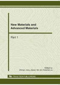 New Materials and Advanced Materials : Selected, Peer-Reviewed Papers from the 2011 International Conference (ICAMMP 2011), China (Advanced Materials Research) 〈Vol. 152-153〉