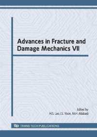 Advances in Fracture and Damage Mechanics VII (Key Engineering Materials)
