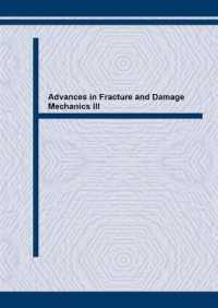 Advances in Fracture and Damage Mechanics III (Key Engineering Materials)