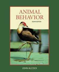 動物の行動学：進化的アプローチ（第８版）<br>Animal Behavior : An Evolutionary Approach （8TH）