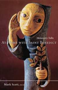 At Home with Saint Benedict : Monastery Talks (Monastic Wisdom Series)