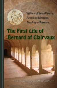 The First Life of Bernard of Clairvaux (Cistercian Fathers Series)