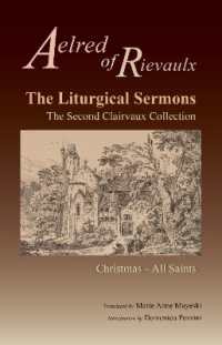 The Liturgical Sermons : The Second Clairvaux Collection; Christmas through All Saints (Cistercian Fathers Series)