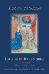 The Life of Jesus Christ : Part One, Volume 1, Chapters 1-40 (Cistercian Studies Series)