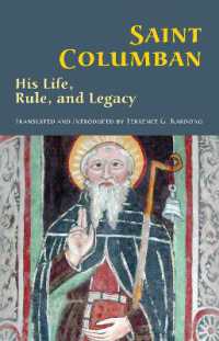 Saint Columban : His Life, Rule, and Legacy (Cistercian Studies Series)