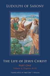 The Life of Jesus Christ : Part One, Volume 2, Chapters 41-92 (Cistercian Studies Series)
