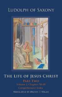 The Life of Jesus Christ : Part Two; Volume 2, Chapters 58-89 (Cistercian Studies Series)
