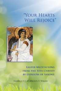 'Your Hearts Will Rejoice' : Easter Meditations from the Vita Christi (Monastic Wisdom Series)